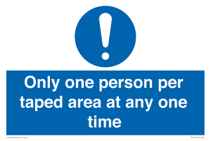 Only one person per taped area at any one time